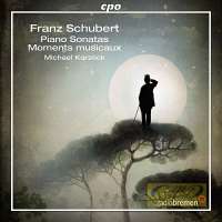 Schubert: Piano Sonatas Moments musicaux